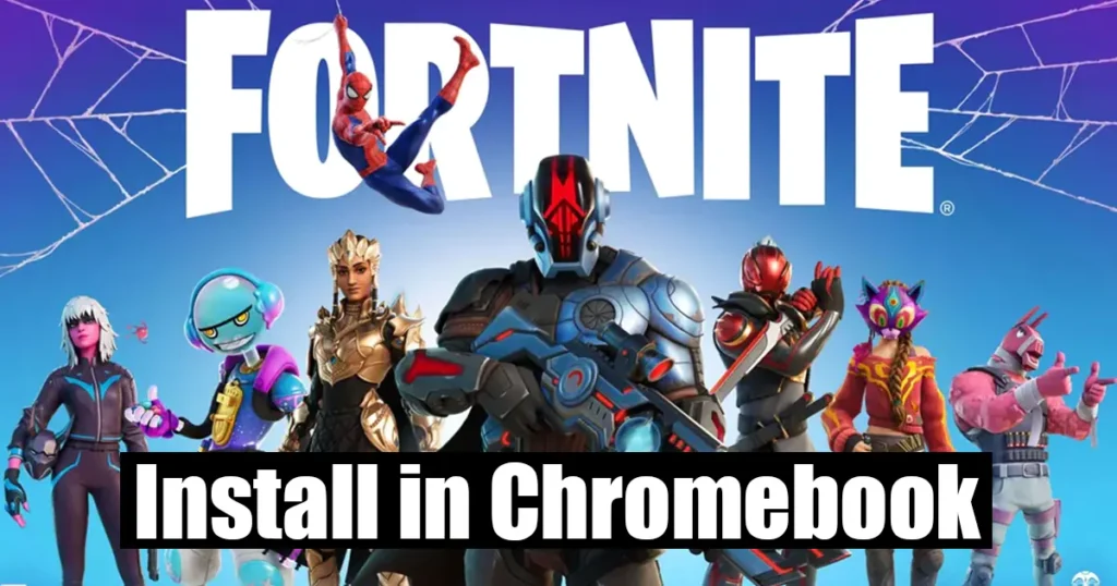 Download And Play Fortnite In Chromebook